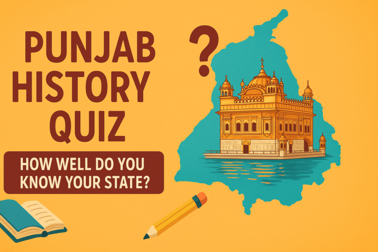 Punjab History Quiz: How Well Do You Know Your State? | Punjab History Quiz: ਆਪਣੀ ਰਾਜ ਦੀ ਇਤਿਹਾਸਿਕ ਜਾਣਕਾਰੀ ਕਿੰਨੀ ਹੈ?